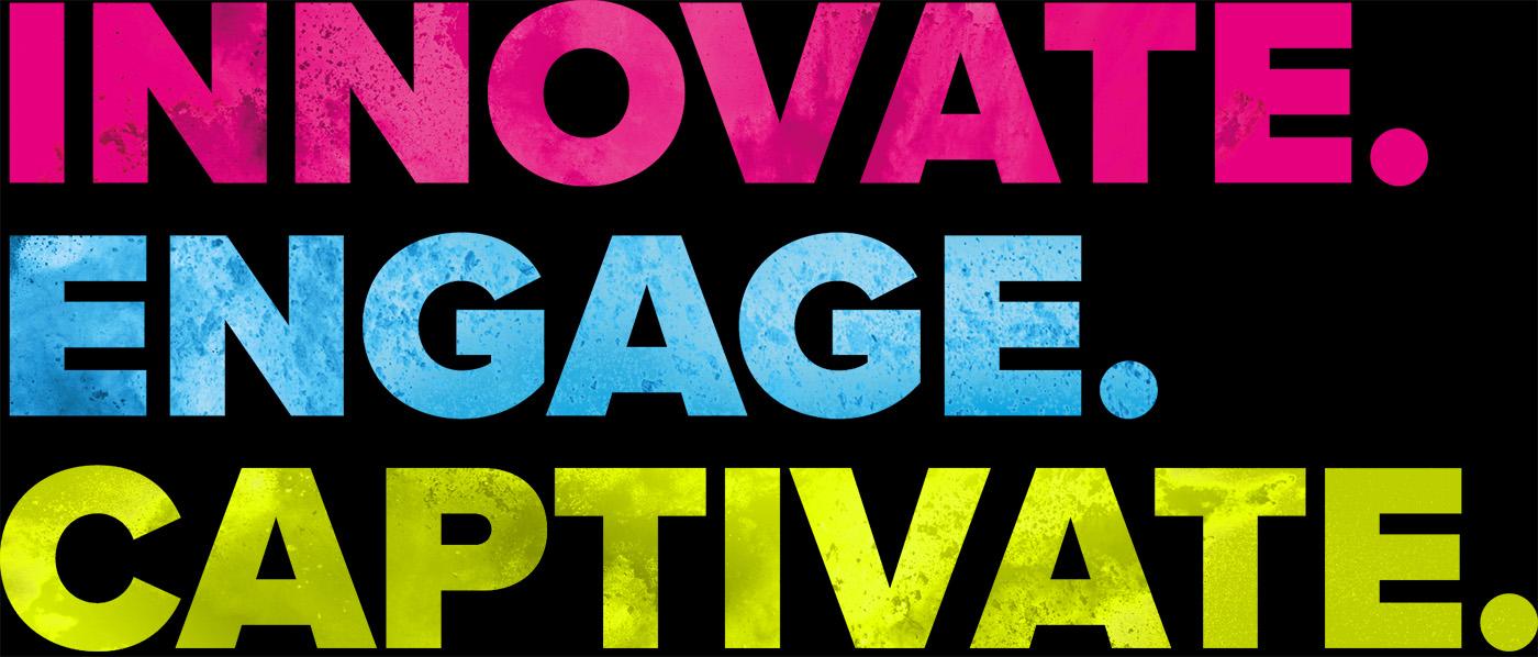 Innovate Engage Captivate